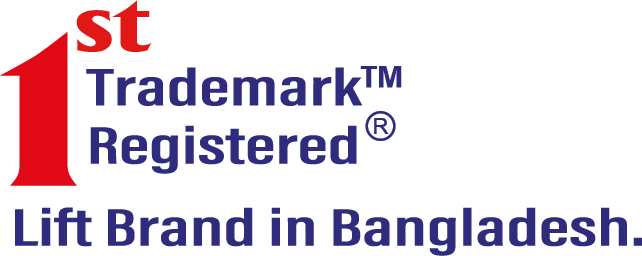 1st Trademark™ Registered® Lift Brand in Bangladesh